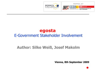 egosta   E-Government Stakeholder Involvement ,[object Object],[object Object]
