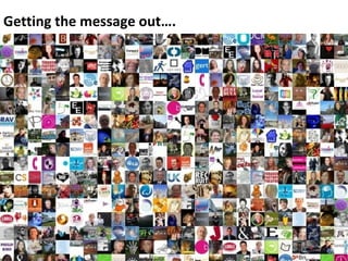 Getting the message out….   