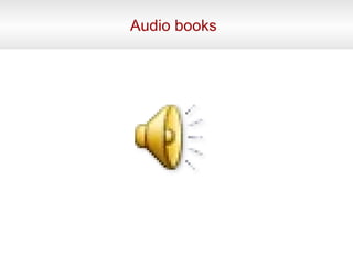 Audio books