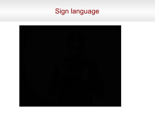 Sign language