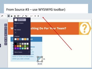 From Source #3 – use WYSIWYG toolbar)
 