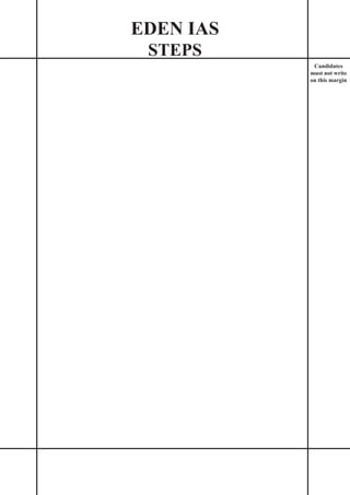 EDEN IAS
STEPS
Candidates
must not write
on this margin
 