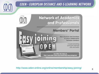 http://www.eden-online.org/online/membership/easy-joining/   8
 