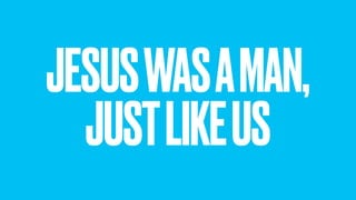 JESUSWASAMAN,
JUSTLIKEUS
 
