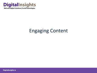 Engaging Content 