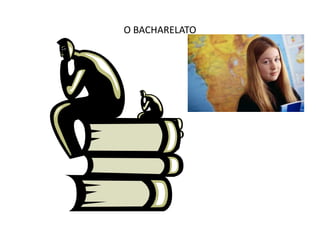 O BACHARELATO