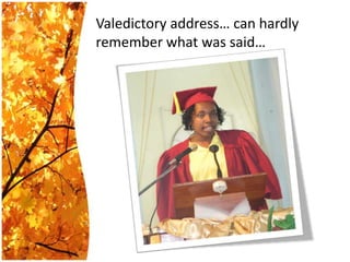 Valedictoryaddress… canhardlyrememberwhatwassaid… 
