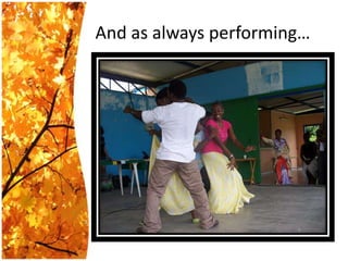 And as alwaysperforming…