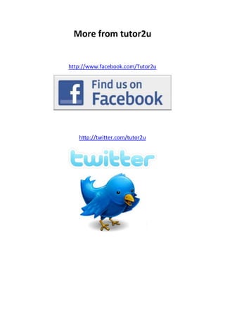 More from tutor2u


http://www.facebook.com/Tutor2u




   http://twitter.com/tutor2u
 