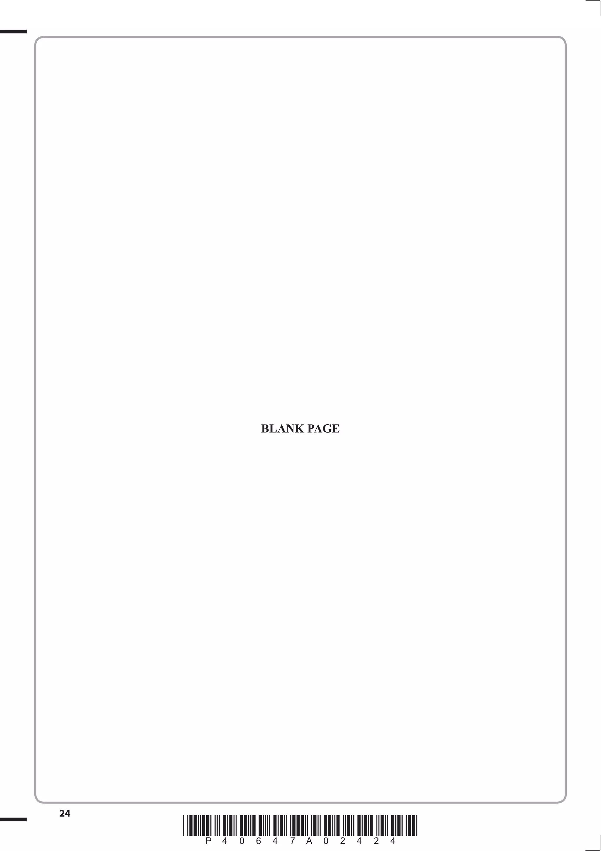 BLANK PAGE 
24 *P40647A02424* 
