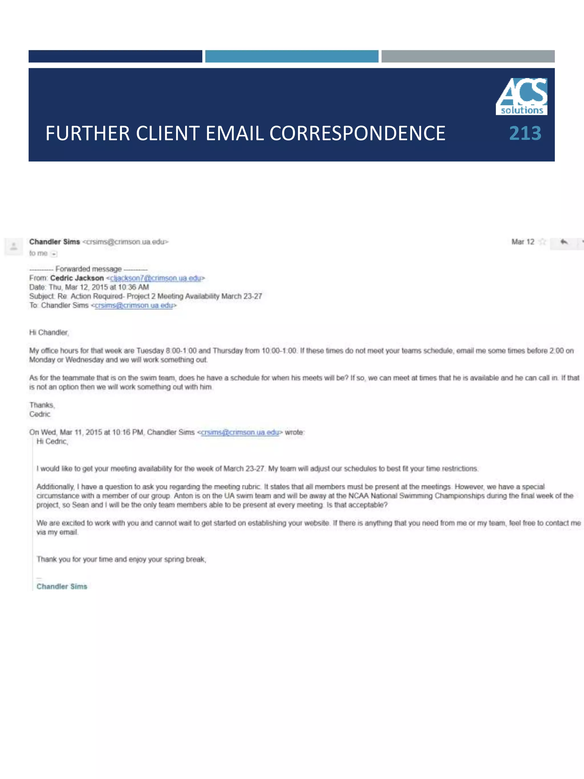 FURTHER CLIENT EMAIL CORRESPONDENCE 213
 