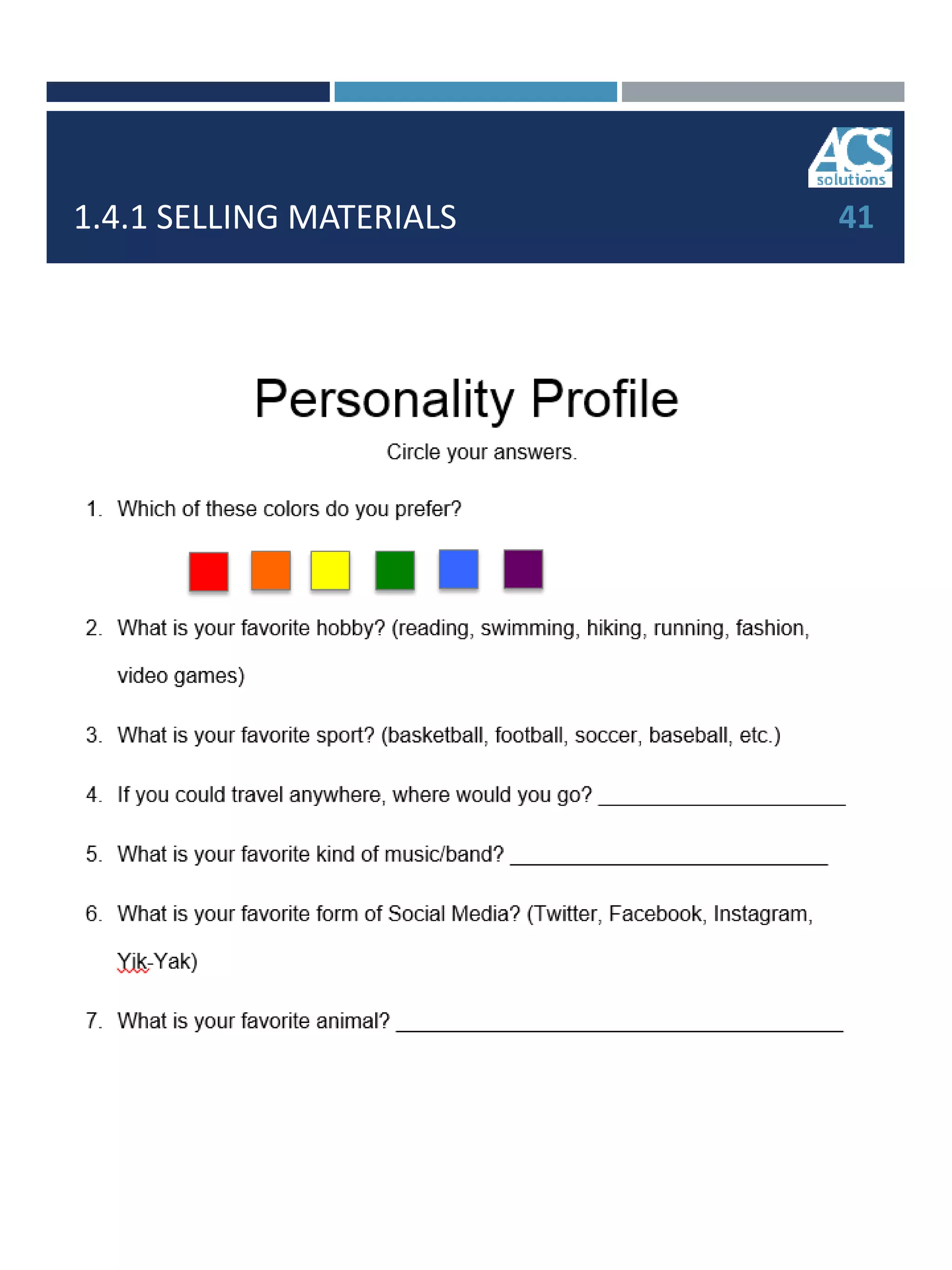 1.4.1 SELLING MATERIALS 41
 