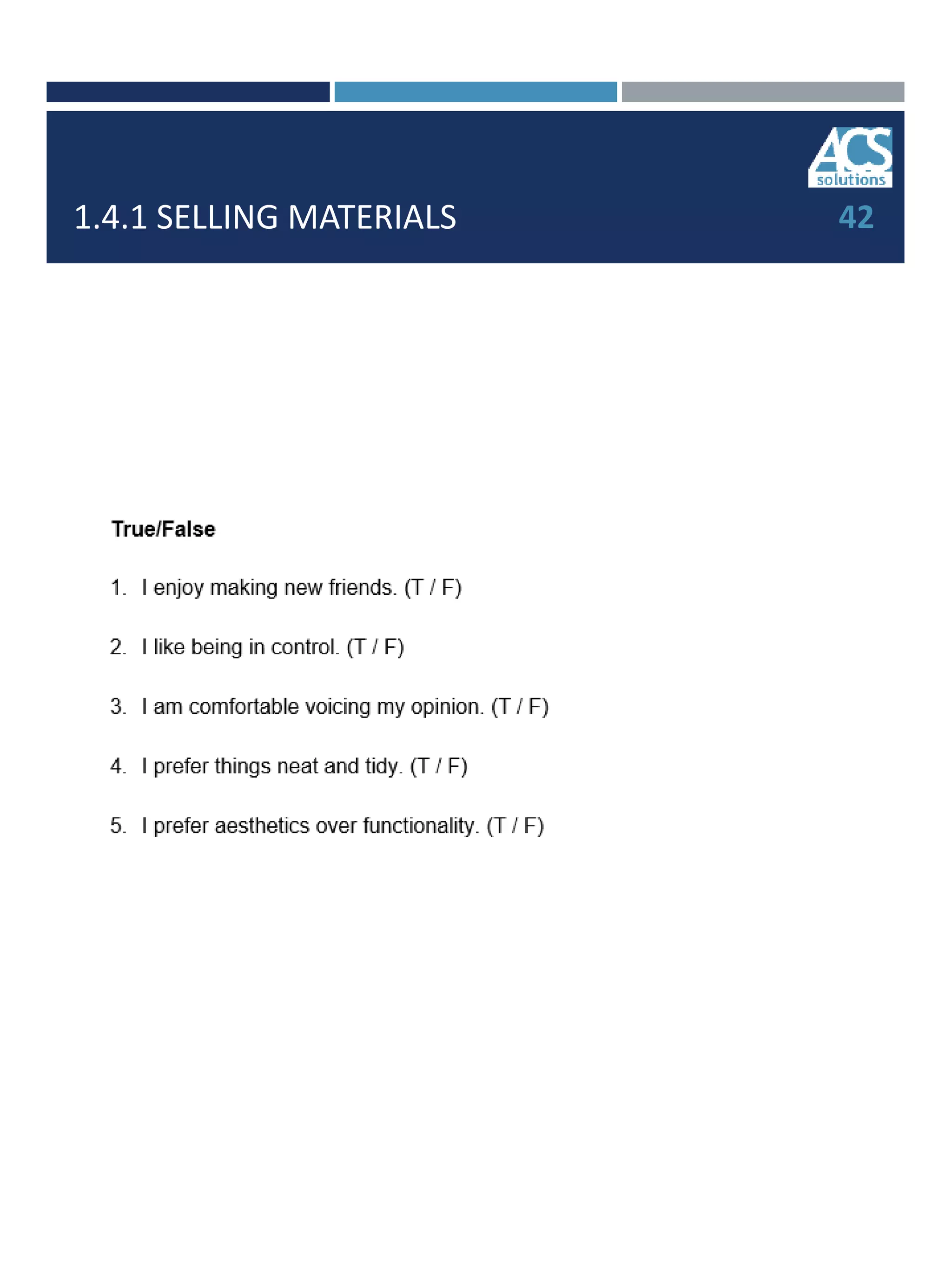 1.4.1 SELLING MATERIALS 42
 