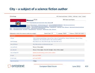 City – a subject of a science fiction author




                      European Data Forum      June 2012   #19
 