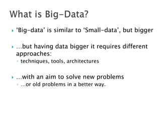 From “Understanding Big Data” by IBM
 