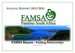 ANNUAL REPORT 2015/2016
NPO Number 005-417
 