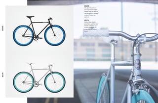 BRAVO
DELTA
The gloss black frame
and true-blue deep dish
wheels make the Bravo a
ride worthy of a standing
ovation. Prepare for
applause.
Delta’s sleek dolphin-
grey frame, seafoam-teal
wheels, and white-cap
accents guarantee it’s
a bike that will make a
splash!
BRAVODELTA
 
