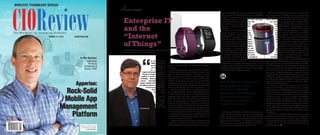 | |March 2015
1CIOReview
CIOREVIEW.COM
CIOReviewMaRCh 10 - 2015
T h e N a v i g a t o r f o r E n t e r p r i s e S o l u t i o n s
WIRElEss tEChnOlOgy spECIal
Brian Day
CEO
Rock-Solid
Mobile App
Management
Platform
Apperian:
In My Opinion:
Hank Kafka,
VP-Access
Architecture &
Devices, AT&T
| |March 2015
45CIOReview
CXO Insight
“
In the next century,
Planet Earth will don
an electronic skin. It
will use the Internet
as a scaffold to
supportandtransmititssensations.
This skin is already being stitched
together. It consists of millions of
embedded electronic measuring
devices: thermostats, pressure
gauges, pollution detectors, cameras,
microphones, glucose sensors, EKGs,
electroencephalographs.
These will probe
and monitor
cities and
endangered
species, the
atmosphere,
our ships,
highways
and fleets
of trucks, our conversations, our bodies–even our dreams.”
-Neil Gross
Much-discussed and often-reported in 2014, the ‘Internet
of Things’ (IoT) reached the peak of Gartner Group’s ‘Hype
Cycle for Emerging Technologies’ and appears poised to
begin wide scale market adoption in 2015 and beyond. IDC
forecasted that the market for IoT would reach $7 trillion
by 2020, and estimates in this range were repeated by other
professional prognosticators. By the end of the year, many
companies had managed to fit (if nothing else) an IoT strategy
element into their press releases and annual statements.
The term IoT is itself a bit of a marketing label; in reality
it’s a combination of things: Big Data, Cyberphysical Systems,
Machine-to-Machine Computing, and Ubiquitous/Pervasive
Computing. These nuances didn’t stop IoT from being top of
the fold for anyone covering the 2015 Consumer Electronics
Show. No less than a dozen companies showcased their IoT-
savvy-ness with ‘IoT Pavilions’ and ‘Homes of the Future’,
showcasing everything from Internet-aware washing machines
to sensor-laden bicycles. Everywhere I looked, robots roamed,
coffee pots tweeted successful completion of their savory task,
and cars texted and were texted to. Presuming that standards
can be ratified and interfaces aligned, the dividing line between
our physical lives and digital presence will get a lot thinner and
in some cases disappear altogether.
While it might seem like the Internet of Things is new
and radical, it’s rooted in a set of ideas set forth in 1999 at
MIT by Kevin Ashton. Technology needed over a decade to
By David Witkowski, Founder & Principal Consultant, Oku Solutions
& President, Wireless Communications Alliance
David Witkowski
Enterprise IT
and the
“Internet
of Things”
| |March 2015
46CIOReview
catch up with his vision; it’s been the convergence of low-power
wireless standards like Bluetooth Low Energy, the availability
of efficient and inexpensive processing power (courtesy of
the seemingly relentless march of Moore’s Law), and sensor
technologies borrowed from mobile phones that
have combined to set the stage for IoT’s
emergence as a multi-trillion dollar market
opportunity.
Emergence of the Internet of Things is
following the patterns we saw in previous
technology evolutions. IoT is really just the
“Fourth Wave” of connected computing. In
the First Wave we had mainframe computers,
accessed by terminals and later connected by
early ancestors of the Internet. The Second Wave
gave us personal computers, initially standalone
then connected to servers by modems and
ultimately broadband links. Early mobile devices
(such as the PalmPilot) connected to PCs, and were
later unfettered from their cable leashes by mobile
data networks and evolved to become smartphones.
Today our IoT devices are connected to PCs or smartphones
via Bluetooth or proprietary standards – if I walk away from
my Android phone my Pebble watch will quickly let me know
something is amiss. It’s just a matter of time before the minions
of IoT throw off their smartphone shackles and begin seeking
connections directly to mobile data networks.
$7 trillion worth of IoT is a lot of devices, mostly consumer-
owned. By their nature IoT devices tend to be something that
people keep nearby at all times. Take off my FitBit to recharge
it and I risk falling short on the daily step competition I have
going with my wife and friends. So what happens when people
show up wearing or carrying several IoT devices, all of which are
clamoring for connectivity and access to the Internet?
There’s some precedent for this already, as we saw in recent
years when corporate IT shifted away from company-owned
mobile devices and began implementing Bring Your Own
Device (BYOD) systems and policies. Most of these systems
are controlled and secured by opt-in forms that require
company-provided credentials, or at least an email
and a click-signature acknowledgement of terms
of service. The use model of these systems
range from mostly reasonable to annoyingly
complex, and I can say that in my travels around
the Silicon Valley I never encounter a guest or
public broadband opt-in system that’s exactly like
another – each one is a unique work of security
artistry. Entering sign-in credentials for them on
a PC is fairly easy, on a tablet a challenge, on
a smartphone an exercise in frustration. Some
systems text you a code, others don’t. I’ll say
this; I don’t see myself tapping in network sign-in
credentials via the up-down-enter buttons on my
Pebble watch. If enterprise IT is going to support
IoT onboarding, we need a different approach.
An evolution of the use model set forth by the IEEE 802.11u
standard and Wi-Fi Certified Passpoint (formerly called Hotspot
2.0) may be the solution. Created by the Wi-Fi Alliance in 2012,
Wi-Fi CertifiedPasspoint™ was intended to be “an industry-wide
solution to streamline network access in hotspots and eliminate
the need for users to find and authenticate a network each time
they connect.” Rather than ask a person to sign-in to different
networks, devices enabled with Wi-Fi Certified Passpoint can be
verified from a database containing trusted devices. The same
use model could be applied to IoT devices, allowing enterprise IT
systems to bring customer’s or employee’s IoT devices onboard
without requiring action by the user.
Of course, the question of security in IoT needs to be
addressed. As of today, very little has been done to consider
the security risks created by IoT devices. For the most part IoT
devices are innocuous – they perform simple sensing or alerting
functions and exchange information between devices or between
a device and a user. In some cases (such as cyberphysical
systems) IoT devices can initiate real-world actions such as
moving a lever or knob. Most IoT systems have (at least in their
designed function) little potential to create danger for people or
systems. Do I really care if someone hacks my FitBit and learns
that I walked 11,818 steps yesterday? Probably not.Yet there
could be vulnerabilities we haven’t yet found, and these need to
be considered.
As the Internet of Things revolution takes hold and our IoT
devices become more and more integrated into our daily lives,
enterprise IT will have to determine how to respond. Corporate
IT, hospitality IT, public, and semi-public hotspots will all have
to content with this – it’s not a matter of if, but when this will
need to be addressed.
IoT devices are innocuous
they perform simple
sensing or alerting
functions and exchange
information between
devices or between a
device and a user
 
