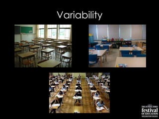Variability
 