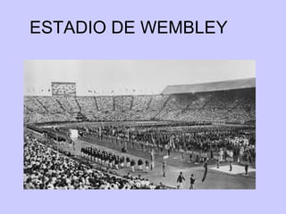 ESTADIO DE WEMBLEY

 