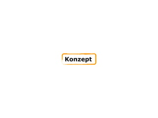 Konzept
 
