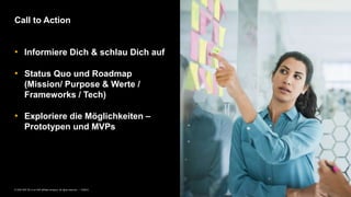 32PUBLIC© 2020 SAP SE or an SAP affiliate company. All rights reserved. ǀ
• Informiere Dich & schlau Dich auf
• Status Quo und Roadmap
(Mission/ Purpose & Werte /
Frameworks / Tech)
• Exploriere die Möglichkeiten –
Prototypen und MVPs
Call to Action
 
