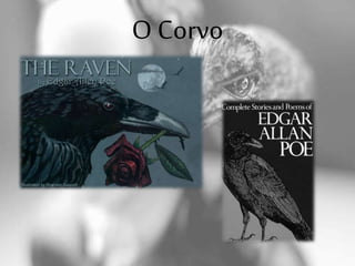 O Corvo
 