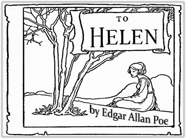 to sally as a result of edgar allen poe to helen just by edgar allen poe