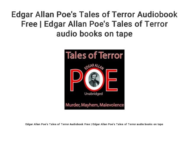 edgar allan poe s tales of terror audiobook free edgar allan poe s