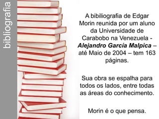 A idéia da circularidade diz respeito ao caráter retroativo do sistema. Ao contrário da idéia linear de que toda causa tem um efeito, ela sugere uma causalidade circular, onde o próprio efeito volta sobre a causa.A terceira idéia é do looping auto-produtivo. Neste sistema, o produto é ele próprio o produtor. O efeito é ao mesmo tempo uma causa. CIRCULARIDADE