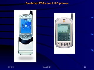 Combined PDAs and 2.5  G phones 