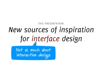 Inspiration from The Edge: New Patterns for Interface Design