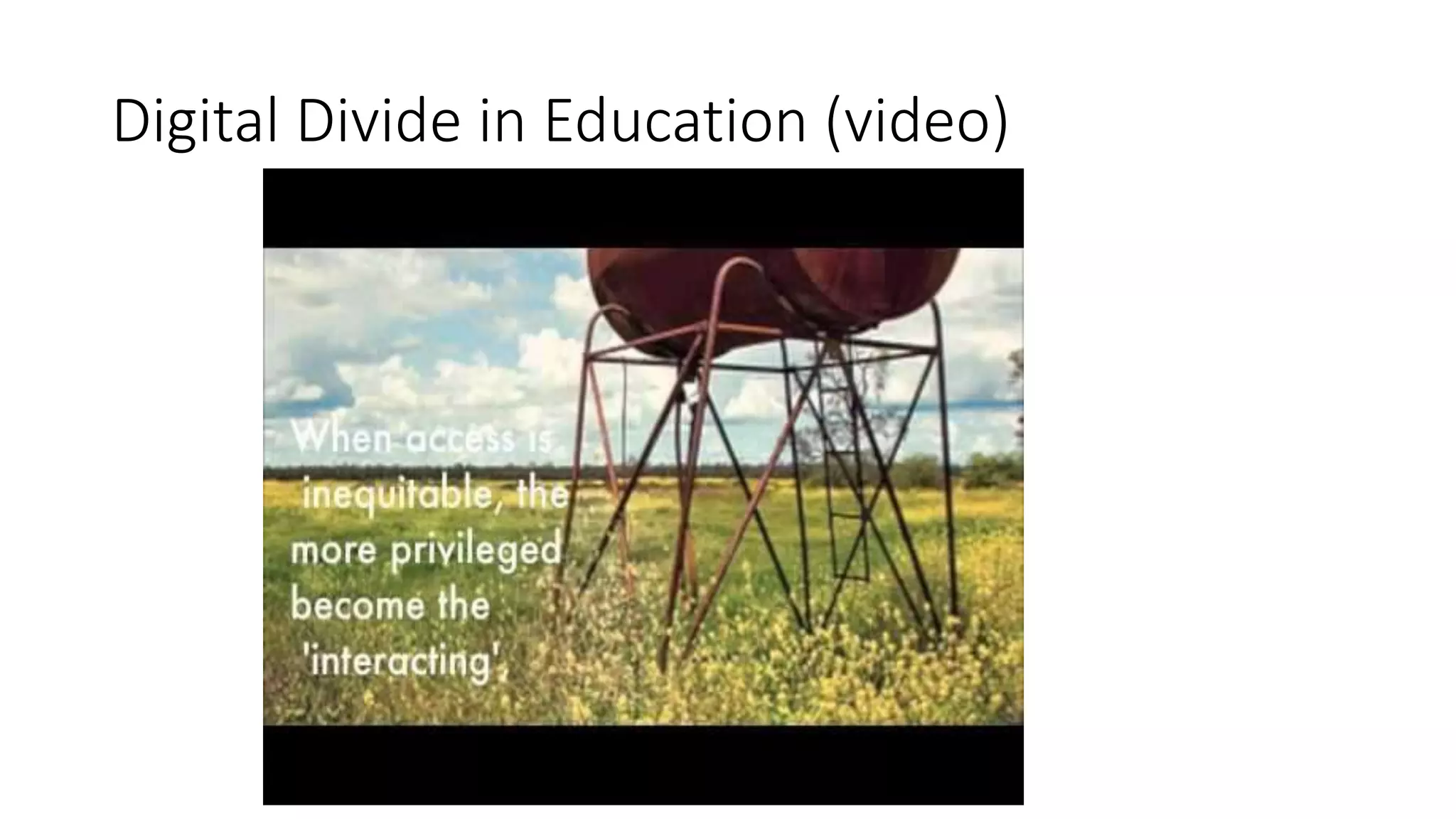 Digital Divide in Education (video) 
 