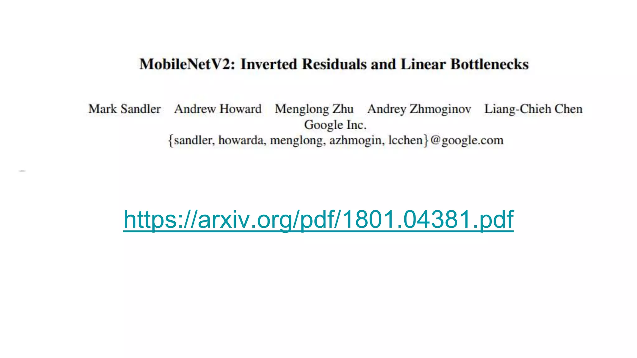 https://arxiv.org/pdf/1801.04381.pdf
 