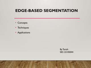 Edge_Based_Segmentation[1].pptx________________ | PPTX