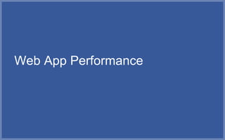 Web App Performance
 