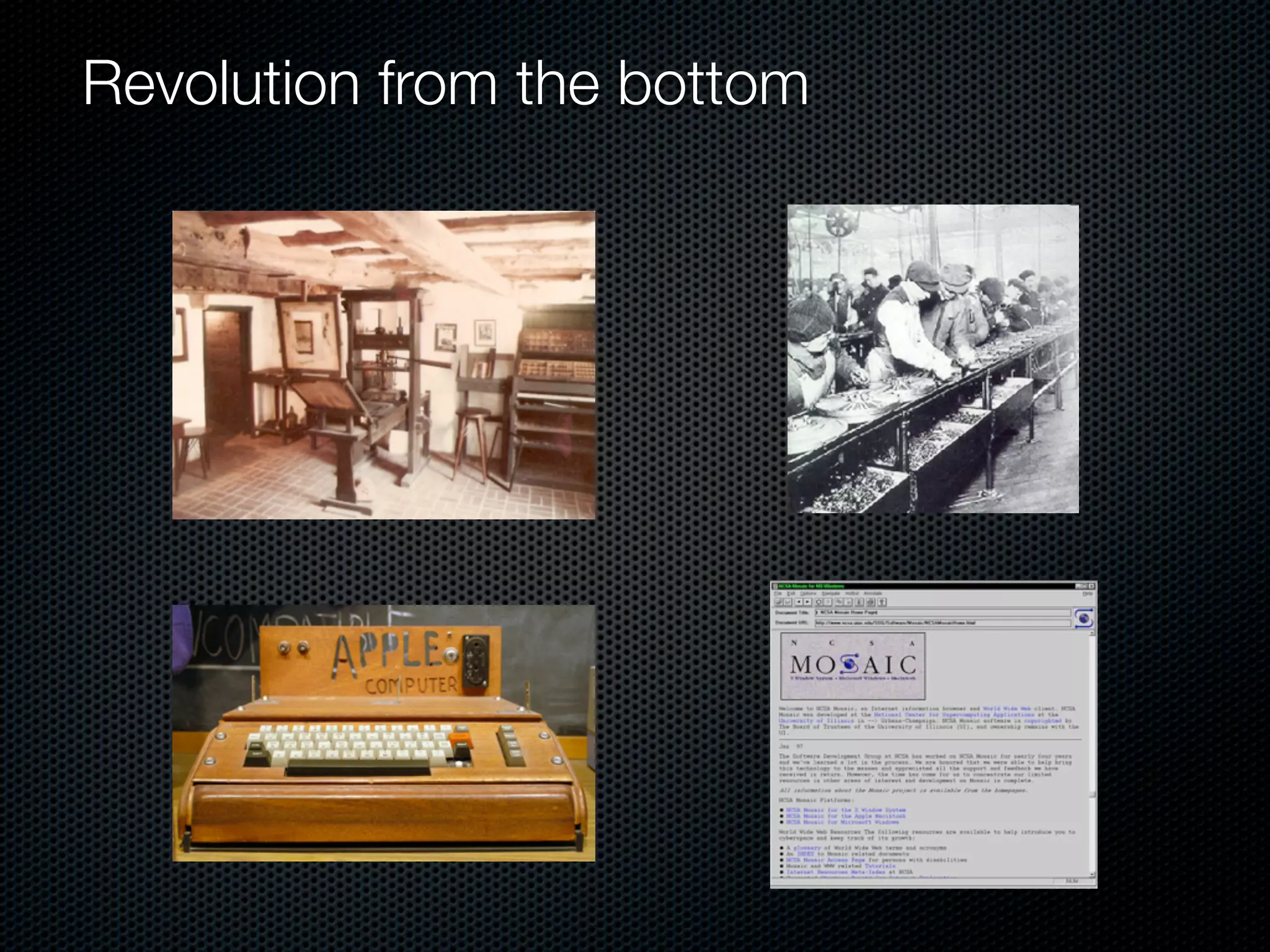 Revolution from the bottom
 