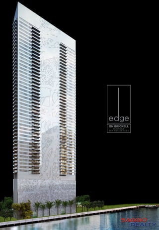ON BRICKELL 
BOUTIQUE 
SKY RESIDENCES 
 