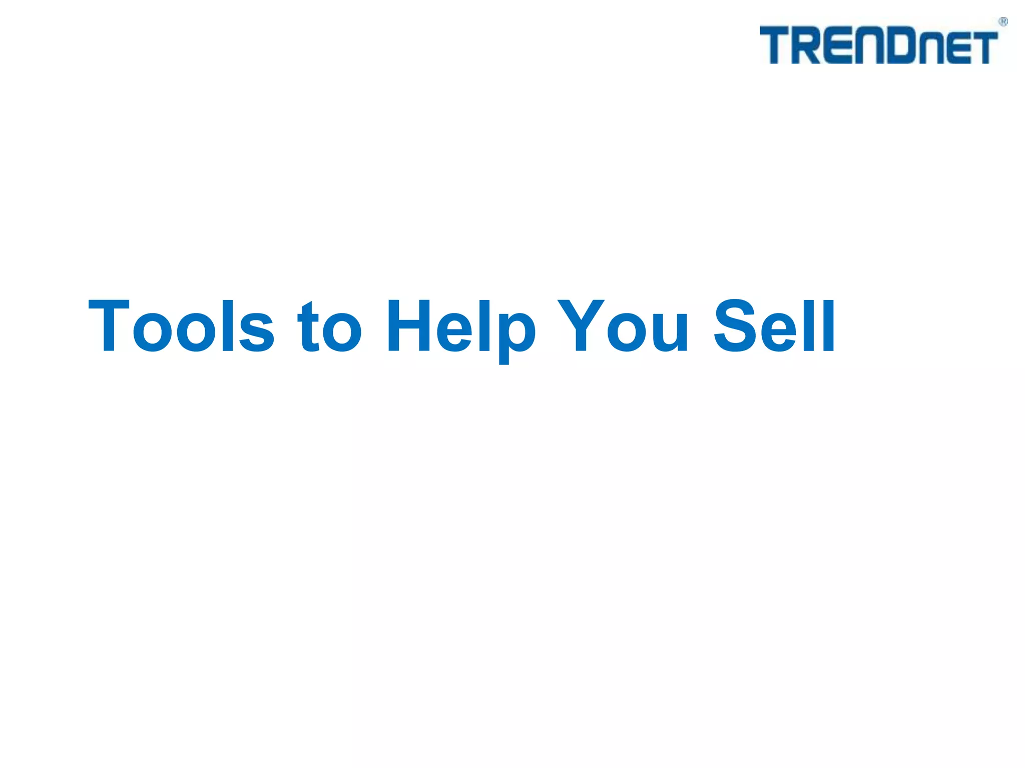 Tools to Help You Sell
 