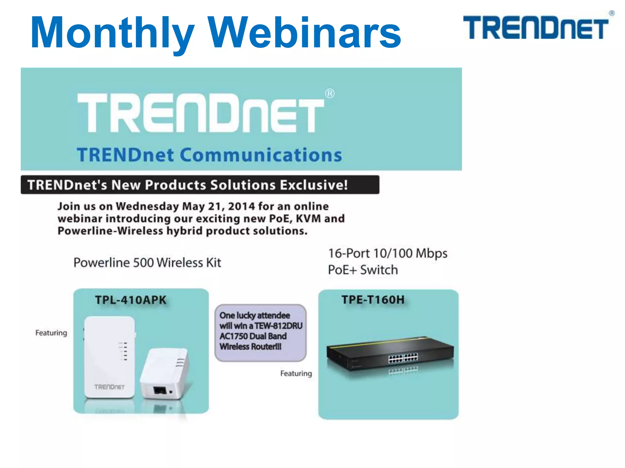Monthly Webinars
 