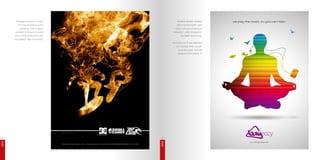 Magazine artwork created                     Another artwork created
             for a local outdoor sports                with a minimal brief. i was
              company. This is a good                 told to convey a feeling of
          example of artwork created                relaxation, while still appear-
          with a minimal brief and with                     ing stylish and trendy.
          no supplied high res artwork.
                                                    As it turns out, it was deemed
                                                       too relaxing when consid-
                                                         ering the music actually
                                                         played on the station :D
EDGE 06




                                          EDGE 07
 