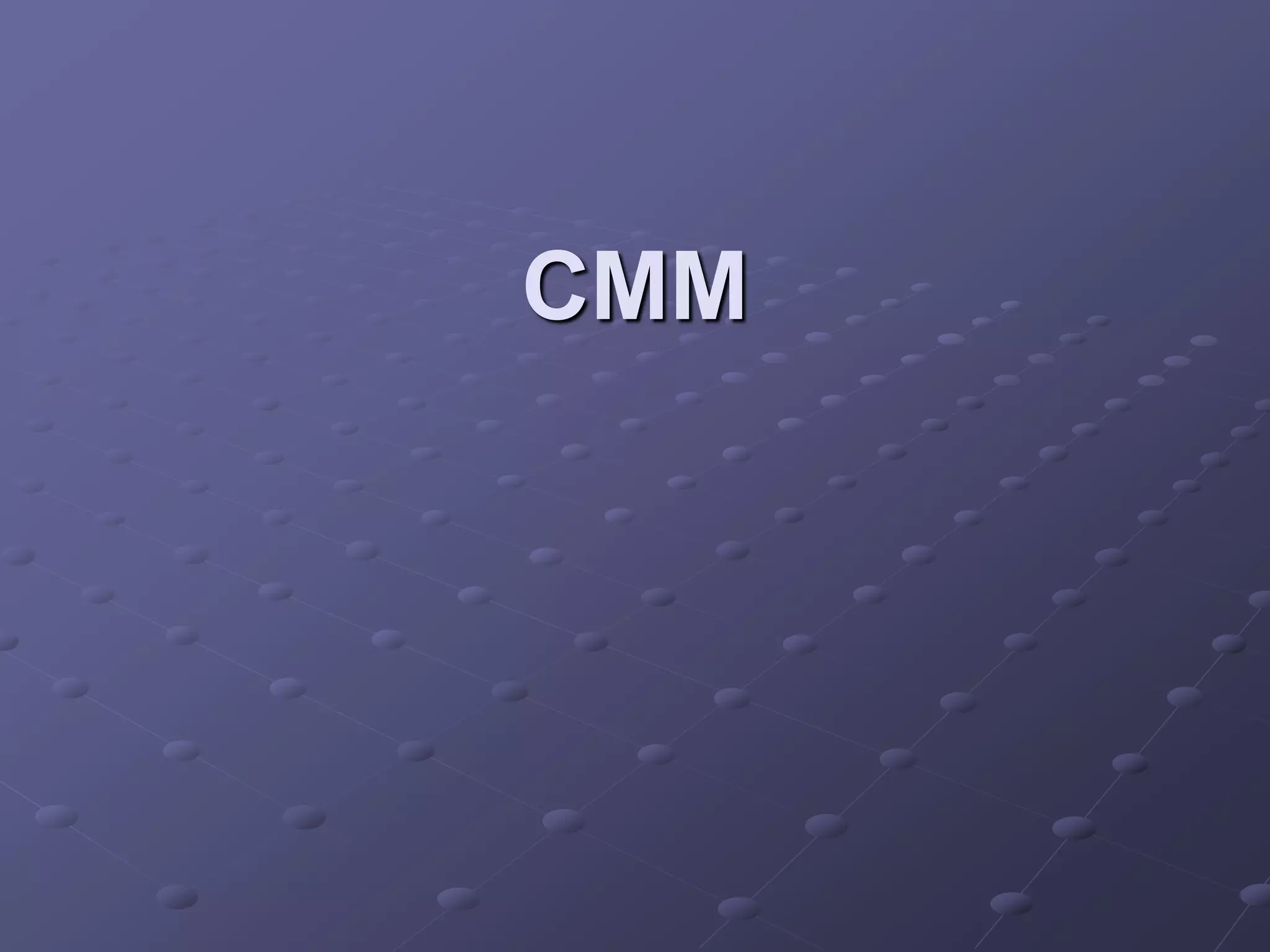CMM
 