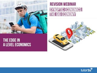 Economics of the Gig Economy