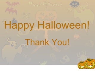 Thank You! Happy Halloween!