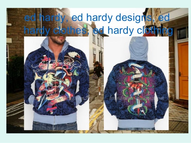 Ed hardy, ed hardy designs, ed hardy clothes, ed hardy clothing