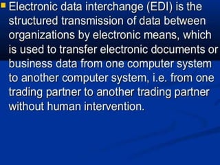 EDI(ELECTRONIC DATA INTERCHANGE)