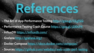 Takeaways
- Do performance testing continuously
- Do performance testing with right amount of data
- Monitor your infra during performance tests run
- Use right measurements (percentiles)
- Choose right tool to load with less impact
- Automate deployment and testing processes
 