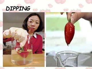 DIPPING
 