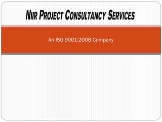 An ISO 9001:2008 Company
 