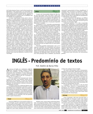 E T A P A              C O M E N T A

de Conhecimentos Gerais, não foi direcionada para                                                                estrutural é apresentada de forma simplificada. O
Biomédicas. Está balanceada. Os enunciados não            UFSCar                                                 candidato deve encontrar na molécula o carbono
dão margem a múltiplas interpretações. As questões                                                               assimétrico. Para resolver ele teria de enxergar o
não são pequeninas e também não são gigantes. O              A prova da Universidade Federal de São Car-         objeto, distinguir a simetria. Quase um truque. Hoje
tempo disponível e os dados que os candidatos têm       los tem duas partes, uma com testes e outra com          em dia o que se cobra é capacidade de entendimento
de trabalhar são equilibrados.                          questões discursivas. É uma prova que exige partes       e conhecimento, não truques.
     A única imperfeição desta prova está na            não muito comuns do programa de Química. Os                   A parte dissertativa de Química na UFSCar
questão nº 9, sobre aditivos usados para preservar      candidatos têm de juntar alguns conceitos para re-       tem cinco questões, com nível de dificuldade entre
alimentos industrializados e melhorar seu aspecto.      solver a questão. Não é como em outros exames, com       a Fuvest e a Unicamp. Mais perto da Fuvest que da
Diz que “o aditivo A.I é um agente antimicrobiano       questões muito conhecidas, em que para responder         Unicamp. E é uma prova legal.
utilizado em alimentos como suco de frutas cítricas     basta bater o carimbo.                                        A primeira questão, nº 31, abre o enunciado
e o aditivo A.V é um agente antioxidante utilizado           As questões nº 4 a nº 7 são sobre o processamento   dizendo que “atualmente, a humanidade depende
em alimentos como as margarinas”. No item b, a          de urânio. O tema é longamente explorado e eu diria      fortemente de combustíveis fosseis para atender suas
pergunta é: “Dentre os aditivos, qual seria o mais      que foi uma abordagem irreal. Tudo bem, eles podiam      necessidades energéticas”. É um tema muito estuda-
indicado para ser utilizado em alimentos de baixos      falar de enriquecimento de urânio para o egresso do      do, muito conhecido, mas eles conseguiram usá-lo de
valores de pH? Justifique.” Aditivos podem estar        Ensino Médio, mas há muitos outros pontos nessas         uma maneira, não digo inédita, diferente, falando da
no alimento na forma molecular e na forma iônica,       questões, como as diferenças entre os isótopos de        corrosão de rochas calcárias pela chuva ácida.
com carga elétrica. Molécula sem carga e outra          urânio, que só são estudados no ensino superior.              A questão nº 32 é sobre variações das pressões
com carga. Há uma discussão sobre como é que o               Fora esse detalhe, que diminui o brilho da pro-     de vapor em função da temperatura de quatro subs-
aditivo funciona melhor, na forma molecular ou na       va, as questões estavam muito bem elaboradas. A          tâncias puras. Assunto tradicional, sem problemas.
forma iônica. Mesma coisa com remédios que são          prova trata de tecnologias promissoras para atender      A questão nº 33 enfoca o tratamento de água. Tema
absorvidos na forma molecular e na forma iônica.        parte de nossas necessidades energéticas, como as        relevante e não é fácil, não. Questão nº 34 é sobre a
Esse é um território nebuloso, muito específico.        células fotogalvânicas, compara a energia liberada       célula de combustível, “uma tecnologia promissora
Conforme a situação, o texto profissional médico diz    pelos principais combustíveis brasileiros, gasolina      para a redução do uso de combustíveis fósseis como
que é absorvido melhor na forma neutra. Em outra        e álcool hidratado, fala do descarte inadequado de       fonte de energia”. No Japão já tem. Em vez de ligar
situação, outro remédio, outro fármaco, a forma         materiais plásticos e sua separação por densidade,       o celular na tomada, ele é abastecido com metanol,
melhor é iônica. A própria Unifesp, em questões de      procedimento feito em larga escala em outros países,     combustível usado para gerar eletricidade. O com-
anos anteriores, andou especificando: em algumas        e por aí vai.                                            bustível solta o elétron, o oxigênio recebe o elétron,
questões, afirmou que a forma molecular é a me-              Há muitas questões interessantes, mas a nº 9        no meio do caminho já tem corrente elétrica. Uma
lhor; em outras, que a forma iônica é melhor. E aqui    exige do candidato um treinamento que poucos             eficiência incomparável. Questão nº 35 é de Química
manda o candidato decidir qual delas é a melhor.        têm. Ela pede para encontrar carbono assimétrico         orgânica. Mais uma vez, o ácido tereftálico, para
Consultando literatura específica, nós respondemos,     em compostos de cadeias fechadas. Isso é uma coisa       formar o polímero PET e também o Kevlar, que é um
mas não estávamos em sala de prova. Respondemos         difícil. O enunciado aborda os medicamentos para         material dos coletes da polícia. Muito bem feita.
porque temos uma boa biblioteca, inclusive de far-      tratamento da disfunção erétil e diz que um deles             Falta pouco para esta prova ser tecnicamente
macologia.                                              tem como princípio ativo o tadalafil, cuja fórmula       perfeita.




           INGLÊS - Predomínio de textos
                                                            Prof. Alahkin de Barros Filho

A    s provas de Inglês nos vestibulares 2008 da                                                                 a leitura de qualquer texto em Inglês.
     Fuvest, Unicamp, Vunesp, Unifesp e UFSCar                                                                        Os textos selecionados foram interessantes,
foram bem cuidadas e, no geral, avaliaram o co-                                                                  agradáveis de serem lidos, diferentemente de outros
nhecimento dos candidatos. A única observação                                                                    vestibulares que usam textos mais pesados. O pri-
é sobre o número pequeno de questões da Fuvest,                                                                  meiro texto, extraído da revista Scientific American,
cinco, enquanto a UFScar tem 10, a Unicamp e a                                                                   era sobre um robô japonês (“sistema robótico huma-
Vunesp, 12, e a Unifesp, 15.                                                                                     nóide”) que consegue compreender e interagir com
     A Fuvest adotou uma inovação que tornou                                                                     seus interlocutores. O robô atua como garçom em
a prova mais fácil, suas questões vieram com as                                                                  um restaurante e sua compreensão dos pedidos fei-
alternativas em Português. A prova da Unicamp                                                                    tos simultaneamente por três freqüentadores chega
ficou mais enxuta, com textos mais curtos e diver-                                                               a 70%. Em cima desse relato foram formuladas três
sificados. Os examinadores cobraram unicamente                                                                   questões de interpretação de texto.
interpretação de textos.                                                                                              O segundo texto, cuja fonte é o site do jornal
     A Vunesp conservou o estilo dos últimos anos,                                                               New York Times, referia-se a “pesquisadores que
com questões de interpretação e gramática. A prova                                                               estudaram 313 veteranos saudáveis do Vietnã e
da Unifesp estava excelente, tanto na escolha dos
                                                                                                                 descobriram que a raiva e a hostilidade podem au-
textos quanto nas questões que avaliaram a compre-
                                                                                                                 mentar o risco de doenças cardiovasculares, diabetes
ensão. O estilo se manteve, com algumas questões
com alternativas em Inglês e outras com alternativas                                                             e hipertensão”. Com base nesse texto foram feitas
em Português. A UFSCar também preservou o estilo                                                                 duas questões de interpretação.
e a qualidade de seu vestibular, com seis questões
testes e quatro dissertativas.                                                                                     Unicamp
                                                                                                                     Com 12 questões, cada uma com dois itens, a
  Fuvest                                                                                                         prova de Inglês da Unicamp é muito mais extensa
                                                                                                                 que a da Fuvest e, na minha opinião, avalia melhor
     Na Fuvest 2008 houve uma grande mudança na              Embora curta, a prova estava muito bem formu-       o candidato. A prova deste ano estava mais enxuta,
prova de Inglês, que foi a aplicação de questões com    lada, com perguntas diretas. Todas as questões exi-      com textos mais curtos e bastante diversificados.
as alternativas em Português, o que tornou o exame      giram apenas interpretação de texto. As alternativas         Em anos anteriores, a Unicamp privilegiou a
mais fácil. A Fuvest não utilizava essa formulação há   corretas eram quase uma tradução do texto. Embora        análise lógica dos textos. Em 2008, os examinadores
muitos anos. Como no vestibular anterior, a parte de    a Fuvest não tenha cobrado gramática diretamente,        deram maior valor à tradução, cobrando exclusiva-
Inglês teve cinco testes, baseados em dois textos.      esse conhecimento é extremamente importante para         mente interpretação de textos. Todas as perguntas

                                                                                                           ABRIL 2008   137   TENDÊNCIAS DO VESTIBULAR      Página 11
 